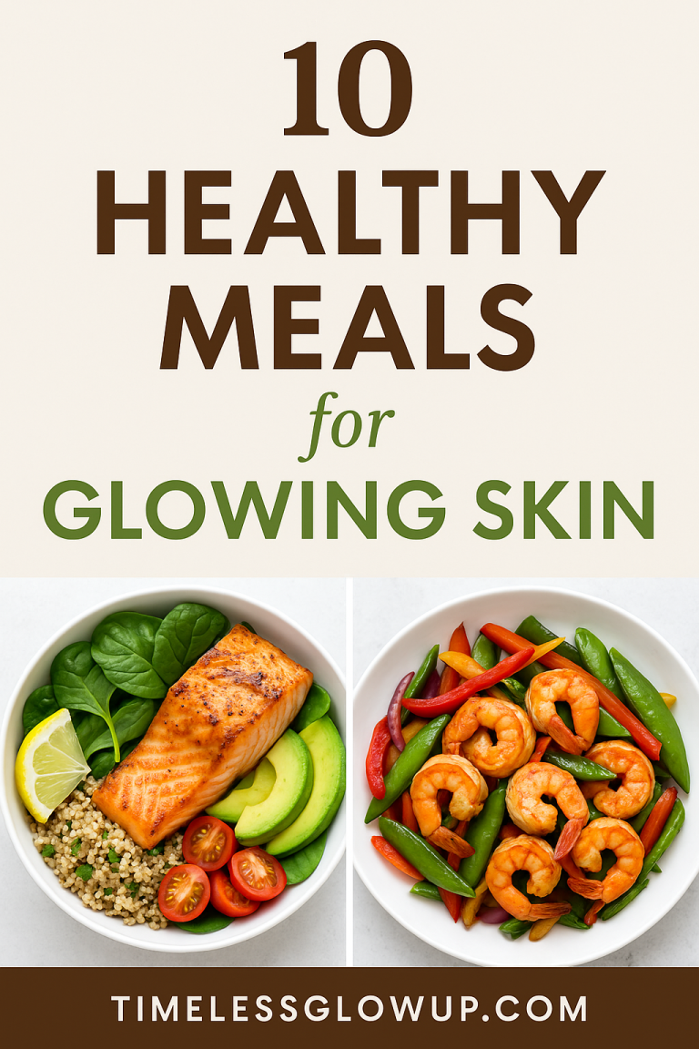 10 Healthy Lunch & Dinner Ideas for Glowing, Clear Skin